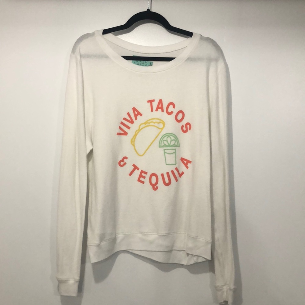 Judith March Viva Tacos & Tequila White Sweatshirt